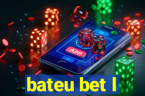 bateu bet l